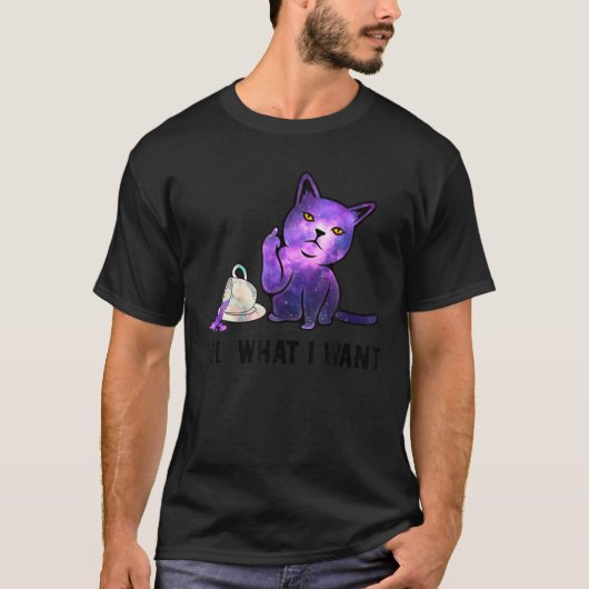 Funny Cat I-Do, was ich Gewollt habe - Galaxy Cat T-Shirt (Vorderseite)