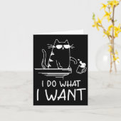 Funny Cat , I Do What I Want , Cool Cat Men Women Karte (Gelbe Blume)