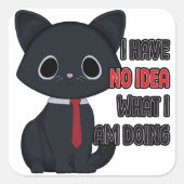 Funny Cat I Have No Idea What I Am Doing Sticker (Vorderseite)