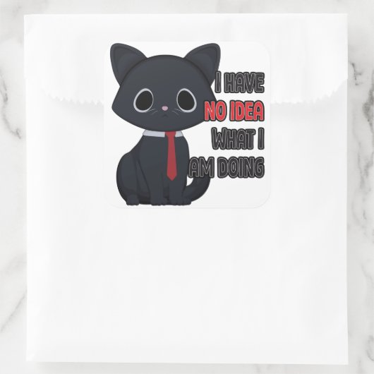Funny Cat I Have No Idea What I Am Doing Sticker (Tasche)