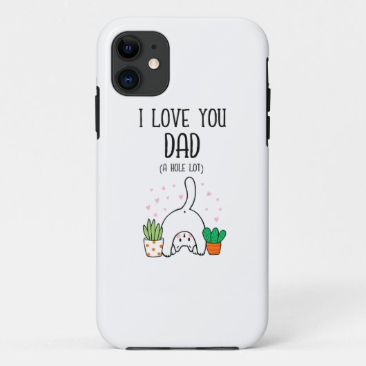 Funny Cat I Liebe Sie Vater A Hole Lot Case-Mate iPhone Hülle (Rückseite)