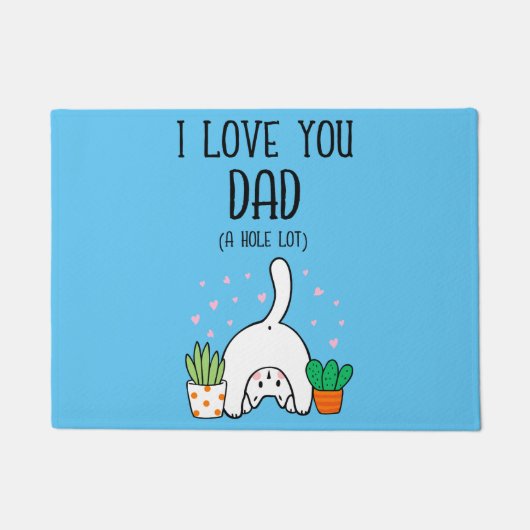 Funny Cat I Liebe Sie Vater A Hole Lot Fußmatte (Vorderseite)