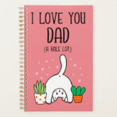 Funny Cat I Liebe Sie Vater A Hole Lot Planer (Vorderseite)