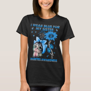 Funny Cat ich trage Blau für meine Schwester Diab T-Shirt