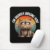 Funny Cat Ich urteile Sie leise Mousepad (Mit Mouse)