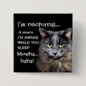Funny Cat ist Nocturnal Evil Laugh Button (Vorderseite)