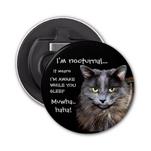 Funny Cat ist Nocturnal Evil Laugh Flaschenöffner (Vorderseite)