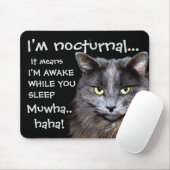 Funny Cat ist Nocturnal Evil Laugh Mousepad (Mit Mouse)