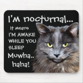 Funny Cat ist Nocturnal Evil Laugh Mousepad (Vorne)