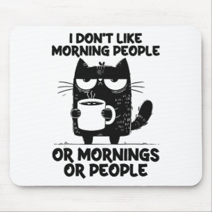 Funny Cat Kaffee Kitten mag ich nicht die Morgenme Mousepad