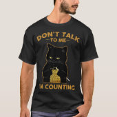 Funny Cat Knits Shirt Don't Talk To Me I'm Countin (Vorderseite)