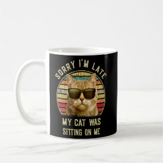Funny Cat Liebhaber Sorry, ich bin spät meine Katz Kaffeetasse