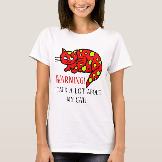 Funny Cat Liebhaber Warnung fügen Text T-Shirt (Vorderseite)