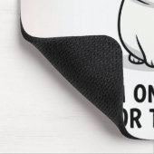 Funny Cat Lover Valentine Mousepad - I'm Only Here (Ecke)