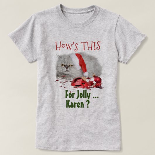 Funny Cat Lovers Sassy Christmas T-Shirt (Design vorne)