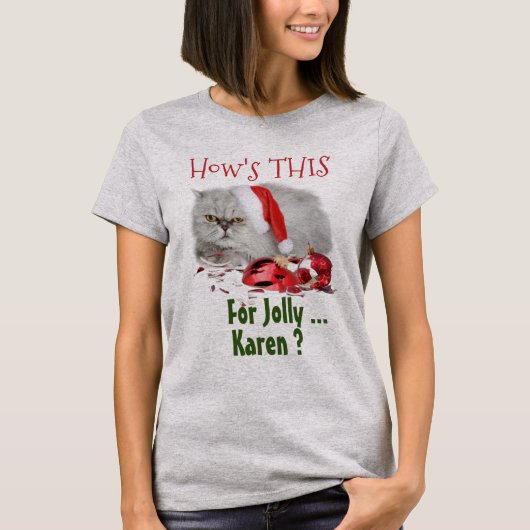 Funny Cat Lovers Sassy Christmas T-Shirt (Vorderseite)