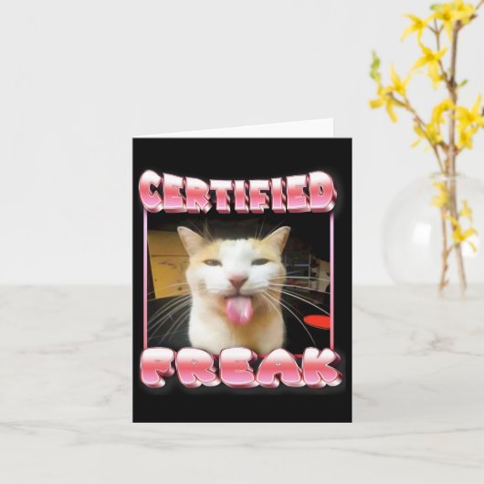 Funny Cat Meme - Certified Freak Funny Cat Meme Karte (Gelbe Blume)