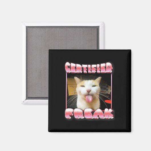 Funny Cat Meme - Certified Freak Funny Cat Meme Magnet (Vorderseite/Rückseite)