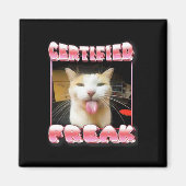Funny Cat Meme - Certified Freak Funny Cat Meme Magnet (Vorne)