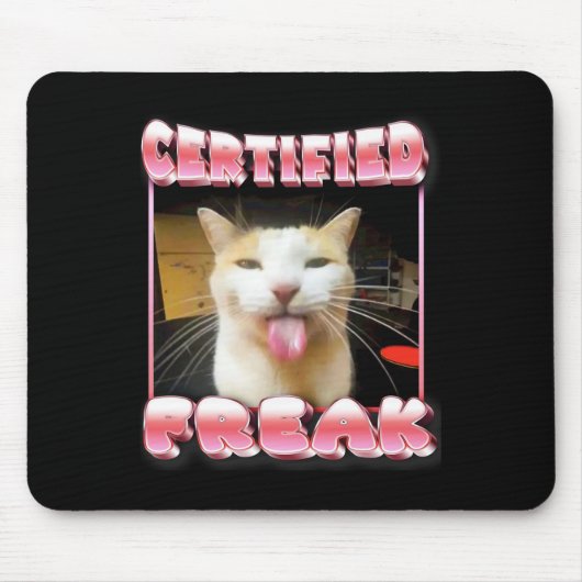 Funny Cat Meme - Certified Freak Funny Cat Meme Mousepad (Vorne)