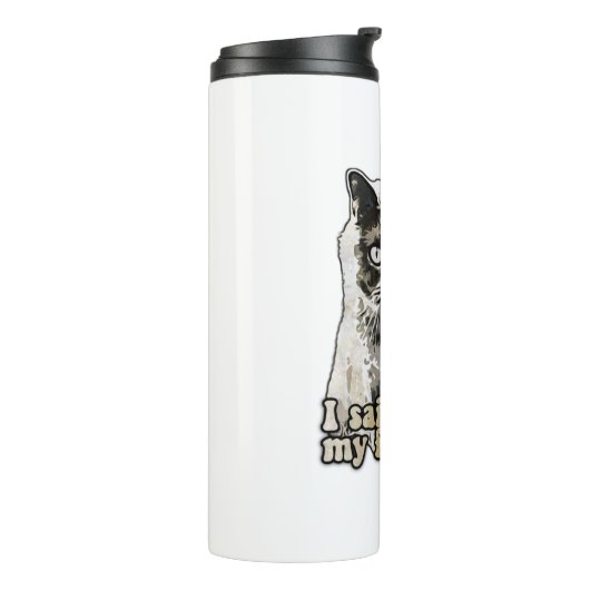 Funny Cat Meme für Katzenliebhaber und Kätzchenbes Thermosbecher (Nach links gedreht)