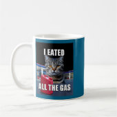 Funny Cat Meme I Eated Wanted All The Gas Funny Me Kaffeetasse (Links)