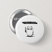 Funny Cat Meme Ich brauche Snacks Design Männer Fr Button (Vorne & Hinten)