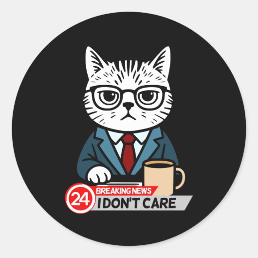 Funny Cat Meme Sarcastic Humor I Dont Care Cat  Runder Aufkleber (Vorderseite)