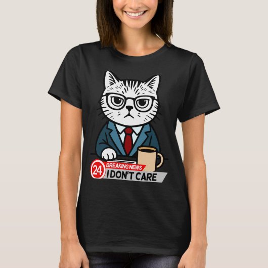 Funny Cat Meme Sarcastic Humor I Dont Care Cat  T-Shirt (Vorderseite)