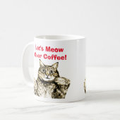 Funny Cat Meow Zitat Kaffeetasse (Vorderseite Links)