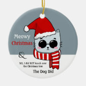 Funny Cat Meowy Weihnachten Keramik Ornament (Vorne)