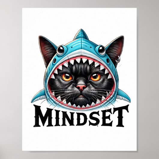 Funny Cat, Mindset Motivational Saying, Shark  Poster (Vorne)