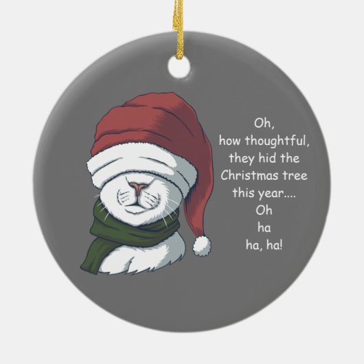 Funny Cat mit Sarcastic Christmas Tree Spaß Keramik Ornament (Hinten)