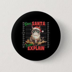 Funny Cat Mugshot Sehr geehrter Herr Santa I kann  Button