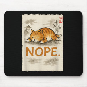 Funny Cat Nope Lazy Orange Kitten Lady Lovers Sumi Mousepad