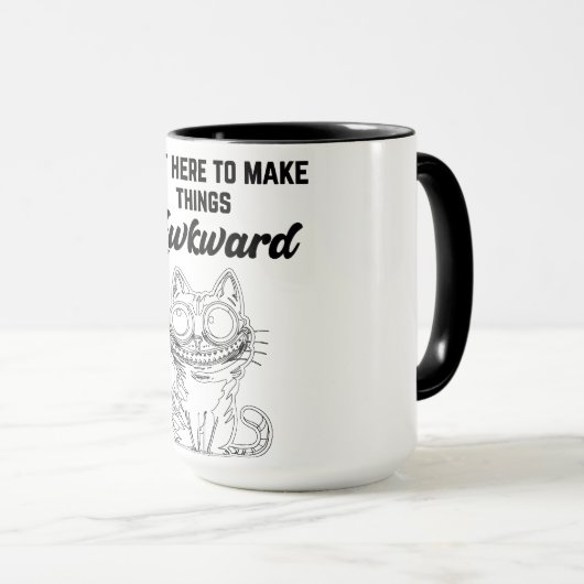 Funny Cat - Nur hier, um die Dinge zum Guten zu ma Tasse (VorderseiteRechts)
