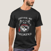 Funny Cat Pirate Costume Shiver Me Whiskers T Shir T-Shirt (Vorderseite)