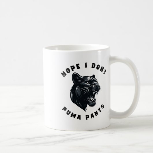 Funny Cat Pun Hope ich Puma nicht Pants Kaffeetasse (Rechts)