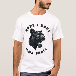 Funny Cat Pun Hope ich Puma nicht Pants T-Shirt