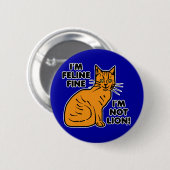 Funny Cat Pun Orange Feline Fine Kitty Button (Vorne & Hinten)