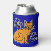 Funny Cat Pun Orange Kitty Feline Fine Dosenkühler (Kanne Vorderseite)