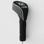 Funny cat quote gift golf headcover (angewinkelt)