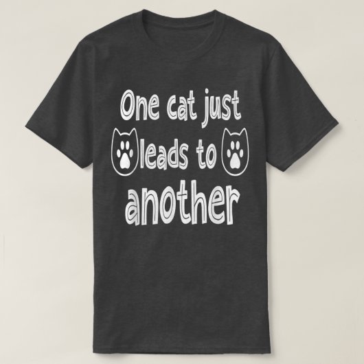 Funny Cat Redewendungen Eine Katze führt zu einer T-Shirt (Design vorne)