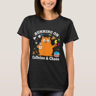 Funny Cat Running on Caffeine and Chaos Love T-Shirt