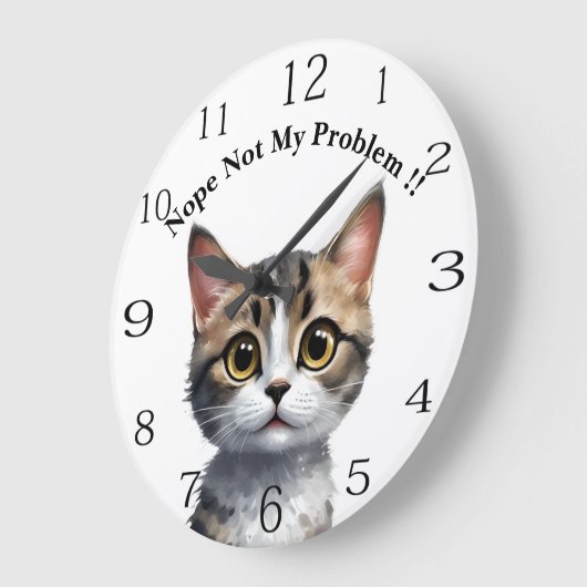 Funny Cat sagt nicht mein Problem, Große Wanduhr (Winkel)