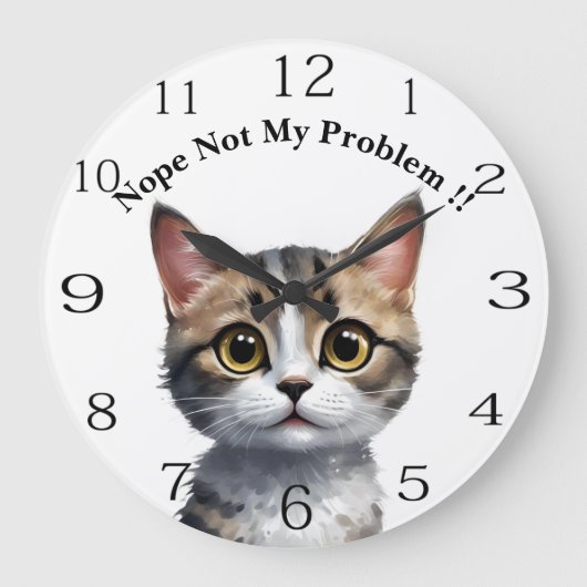 Funny Cat sagt nicht mein Problem, Große Wanduhr (Vorderseite)