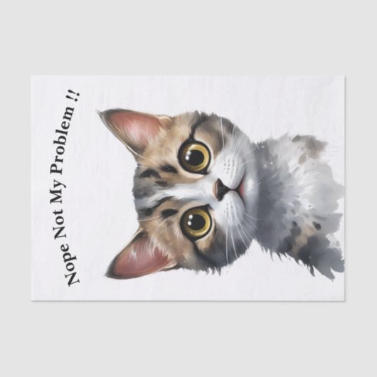 Funny Cat sagt nicht mein Problem, Seidenpapier (Vorderseite)