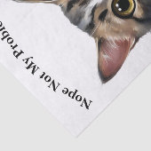 Funny Cat sagt nicht mein Problem, Seidenpapier (Ausschnitt)