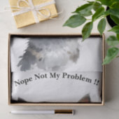 Funny Cat sagt nicht mein Problem, Seidenpapier (Geschenk)