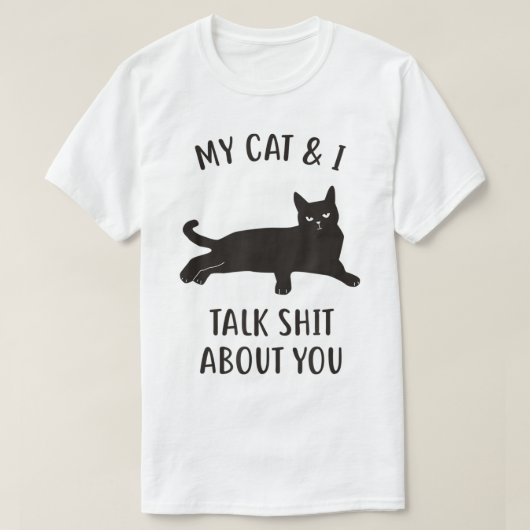 Funny Cat Sarcastic Humor Design T-Shirt (Design vorne)